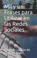 Mil y un frases para utilizar en las redes sociales (Gratis)