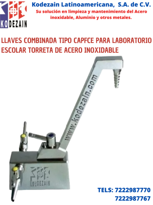 LLAVES COMBINADA TIPO CAPFCE PARA LABORATORIO ESCOLAR TORRETA DE ACERO INOXIDABLE