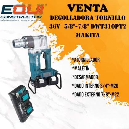 Degolladora Tornillo Makita 18x2 36v 5/8 -7/8 Dwt310pt2/SINALOA